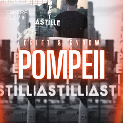 DRIFT & RYDOW - BASTILLE - POMPEII (FREE DOWNLOAD)
