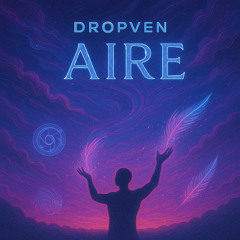 Dropven - Aire (Original Mix)