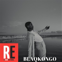 RE-South Africa pres. Blaqkongo @ Radio Electronica I 2021-11-20