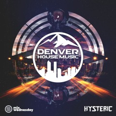 Hysteric - Mix Wednesday - DHM