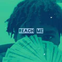 REACH ME ft. KXRXCHNXD
