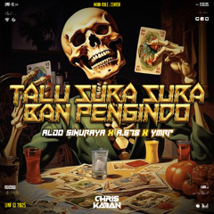 TALU SURA SURA BAN PENGINDO #HBD ALDO SINURAYA (CHRIS KABAN FT A.S78 X YMRP)#TAHU SUMEDANG