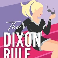 𝑷𝑫𝑭 📘 The Dixon Rule (Campus Diaries Book 2) eBook by Elle Kennedy