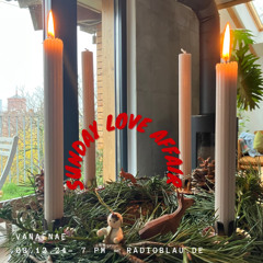 Sunday Love Affair w/ Vanaenae