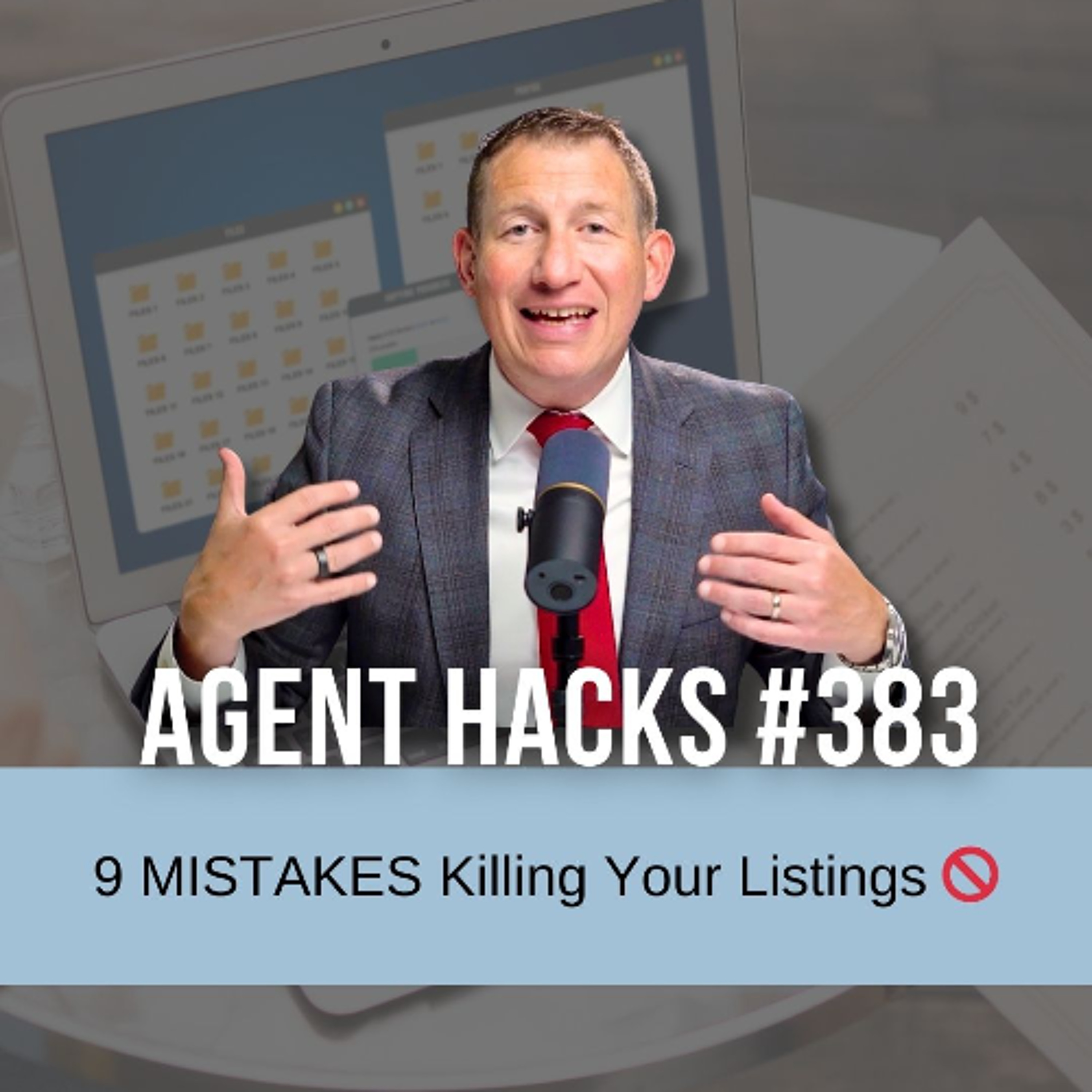 9 Fatal Mistakes Agents Make in Listing Appointments | Best Agent Hacks 383 episode artwork