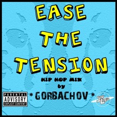 Ease The Tension - HipHop Mix