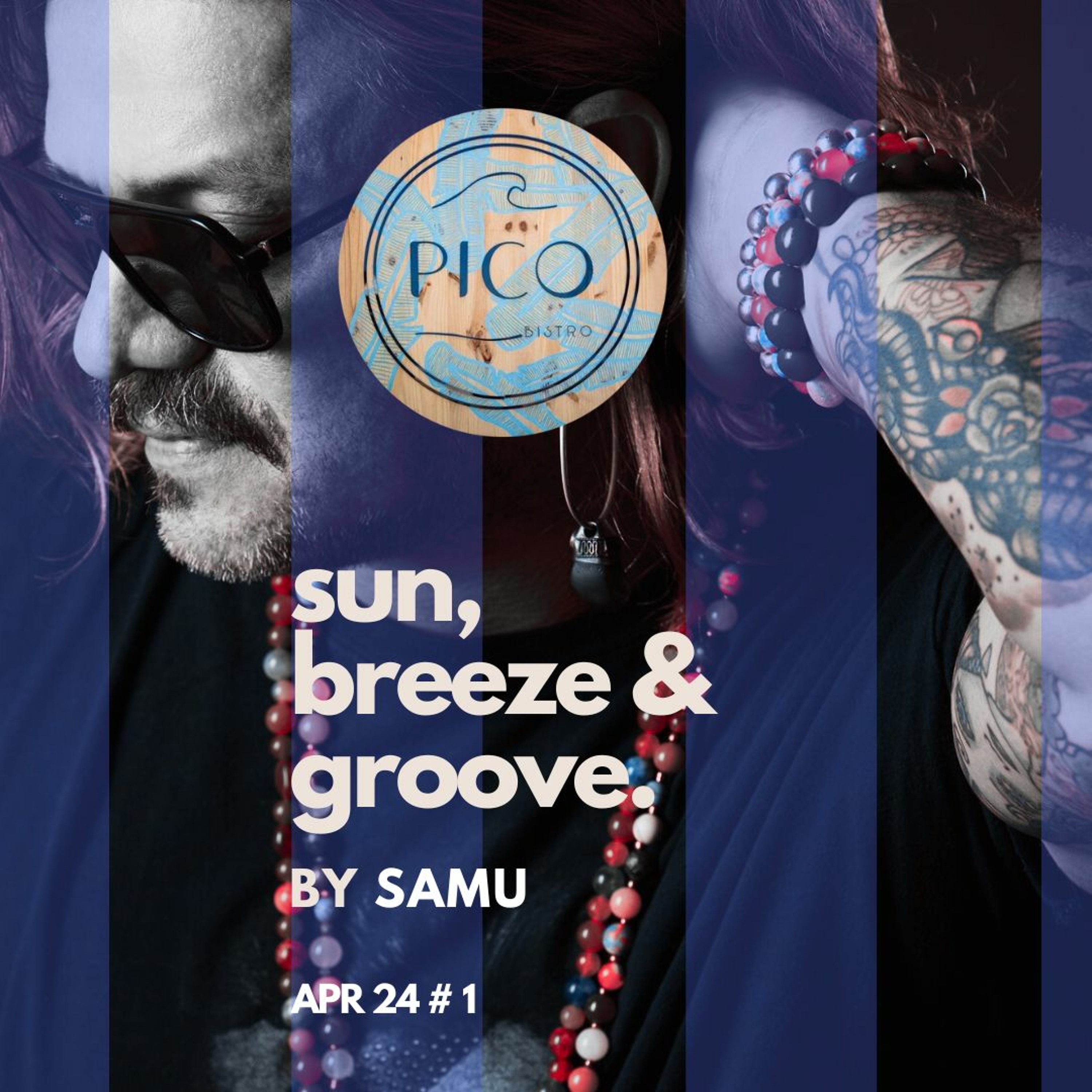 Sun, Breeze & Groove @Pico Bistro Apr 24 #1 episode artwork