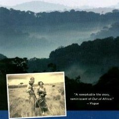PDF/Ebook Land of a Thousand Hills: My Life in Rwanda BY : Rosamond Halsey Carr