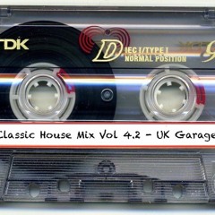 Classic House Mix Vol 4.2 - UKG 2