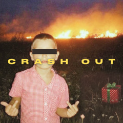 CRASH OUT (stripped back)