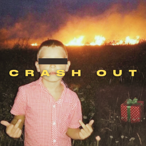 CRASH OUT (stripped back)