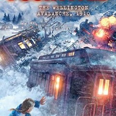 Download pdf I Survived the Wellington Avalanche, 1910 (I Survived #22) by  Lauren Tarshis