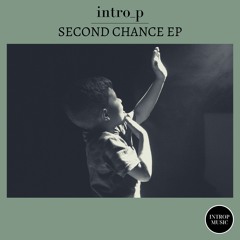 IntroP - Second Chance | 2EITGEIST