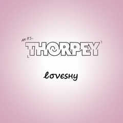 Kr1stine Blond - Loveshy (Thorpey Bootleg) [FREE DOWNLOAD]