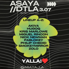 Live at Asaya DTLA - 12-1am Set (March 7th 2025)