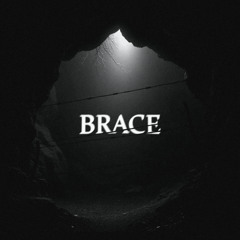 BRACE