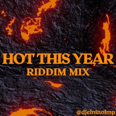 Hot This Year Riddim Mix (Dirtsman, Shaggy, Red Fox, General Degree, Papa San, Tito, Nicodemus)