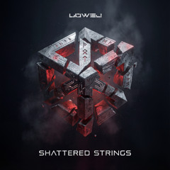 Lowel - Shattered Strings