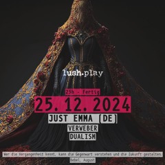 Verweber @ lush.xmas 25.12.2024
