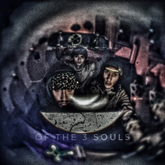 Of the 3 Souls ft. V0jt3xh, Soken