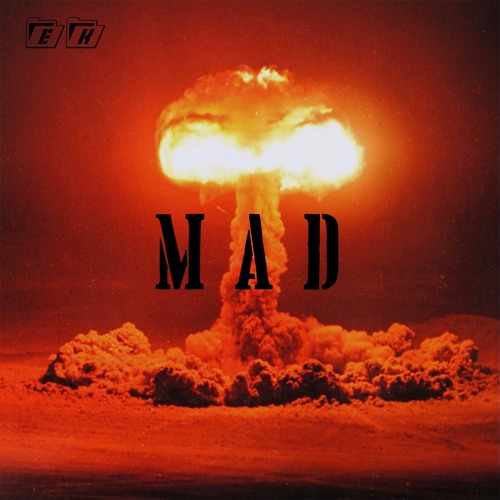 Stream MAD (Mutually Assured Destruction) by Midtown Arsenal | Listen  online for free on SoundCloud