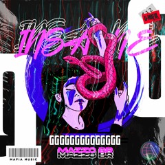 Mazzo BR - Insane (Original Mix) [G-MAFIA RECORDS]