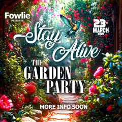 Fowlie Presents Stay Alive March 23rd (PROMO)