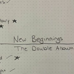 New Beginnings The Double Album