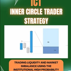 Download  [PDF] ICT Inner Circle Trader Strategy Trading Liquidity and Market Imbalance Using