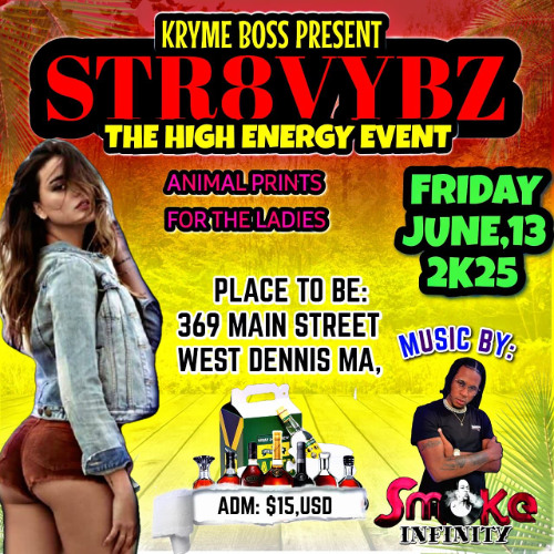 STR8 VYBZ FRIDAYZ • 6•13•25