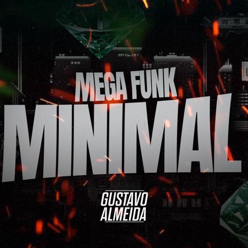 MEGA FUNK PIPOKINHA MINIMAL (GUSTAVO ALMEIDA)