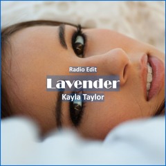 Kayla Taylor - Lavender [ Lounge Music]