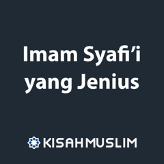 Kisah Muslim: Imam Syafi’i yang Jenius