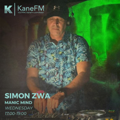 Kane FM: Manic Mind with Simon Zwa (3-9-25) - Progressive House / Organic House
