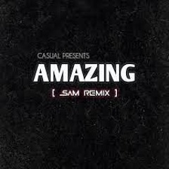 CASUAL - AMAZING (Dutch Downtown Boys [Sams Remix] Cover)