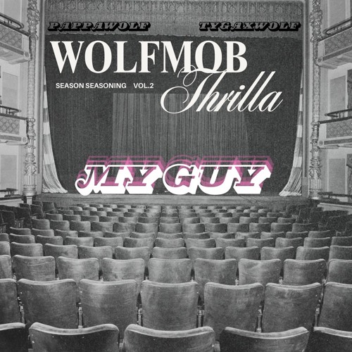 My Guy - PappaWolf x TygaXwolf
