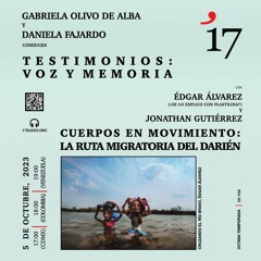 Cuerpos en movimiento: la ruta migratoria del Darién / 5 Oct 2023