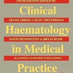 $Get~ @PDF de Gruchy's Clinical Haematology in Medical Practice _  Frank Firkin (Author),