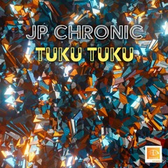 JP Chronic - Tuku Tuku