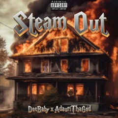 Steam Out ft.Adauri