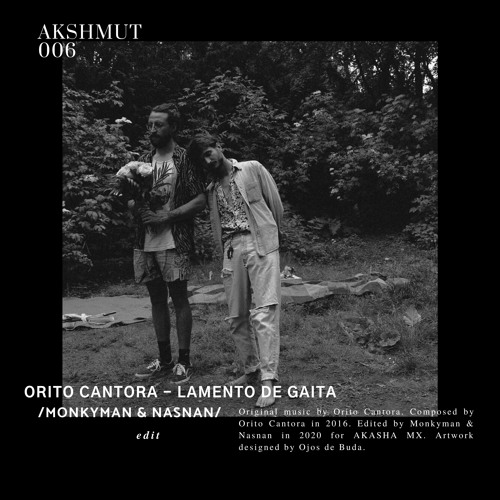 [ΔKSHMUT006] Orito Cantora - Lamento de Gaita (Monkyman & Nasnan Edit)