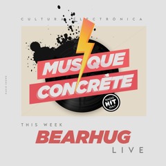 Musique Concrète Radio Show #49 With Special Guest Bearhug
