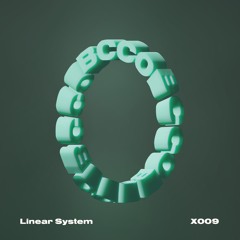 Premiere: Linear System - Digital Dystopia [BCCX009]