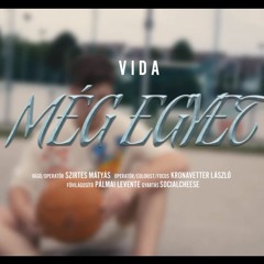 VIDA - MÉG EGYET [Official Music]