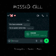 MISSED CALL REMIX (Ft. KOSMIC, MQRC)