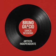 BRUNO GRÁCIO @ SANCA SESSIONS pt.1