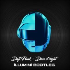 Daft Punk - Doin' It Right (ILLUMINI Bootleg) FREE DOWNLOAD
