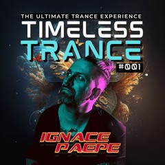 Timeless Trance #001 Mixed by Ignace Paepe