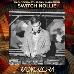 SWITCH NOLLIE | RadiOzora 8th B-Day Live Stream Marathon | 05/11/2021