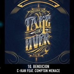 C-Kan - Bendicion -Feat. Compton Menace